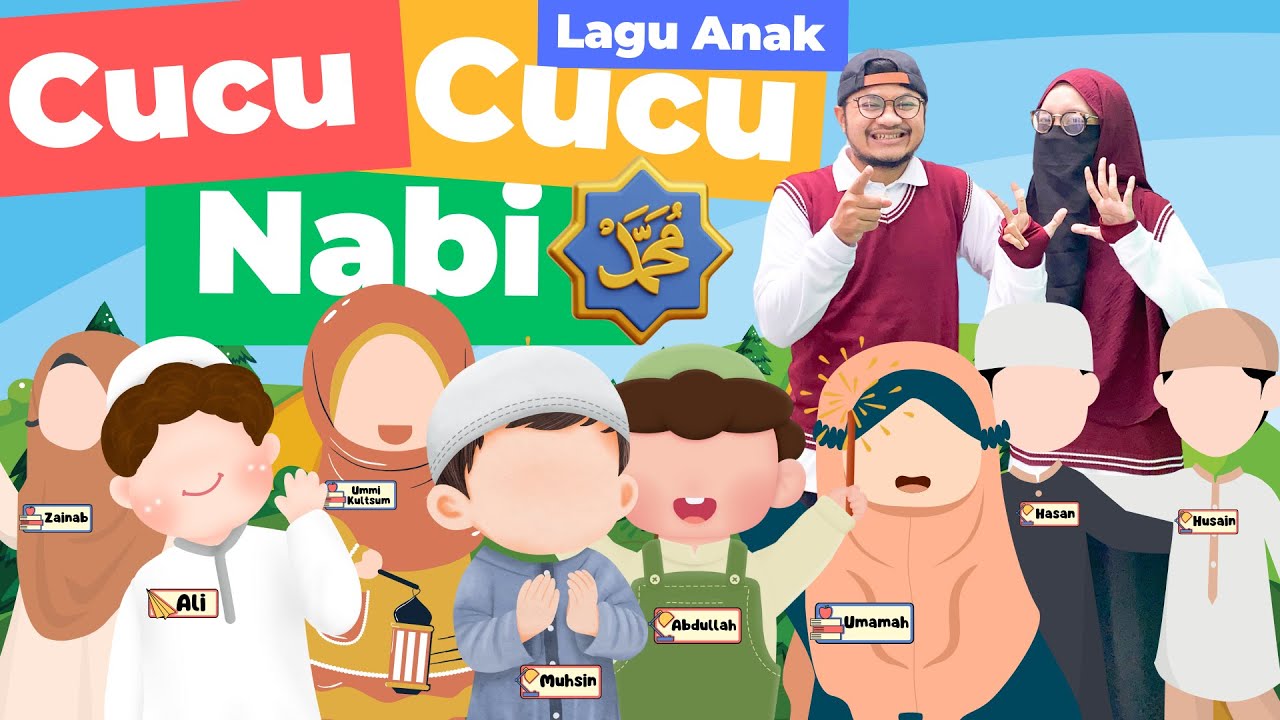 LAGU ANAK - CUCU CUCU NABI ADA 8 ORANG