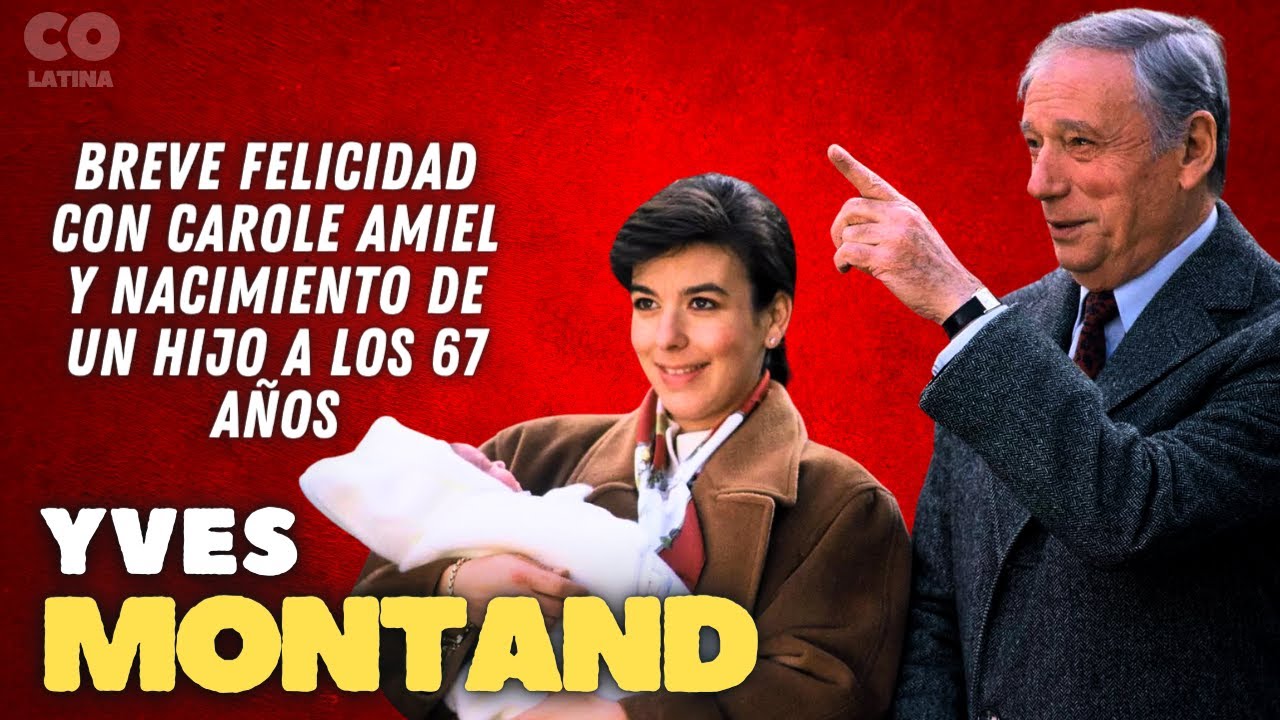 Yves Montand: breve felicidad con Carole Amiel y nacimiento de un hijo a los 67 a&ntilde;os