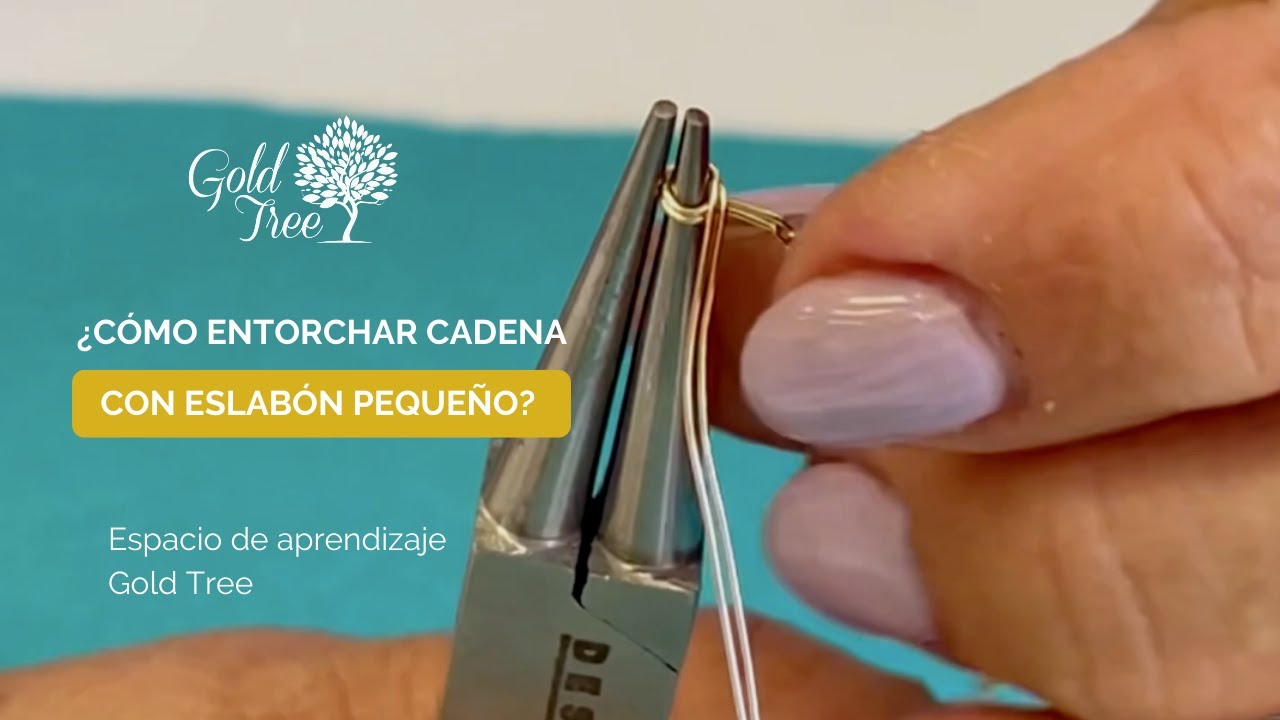 #DIY - ¿Como realizar entorchado a cadena con eslabón pequeño? - Espacio de aprendizaje Gold Tree
