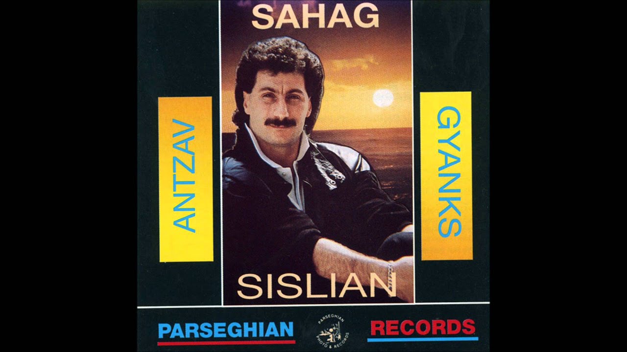 SAHAG SISLIAN  ANTZAV GYANKS