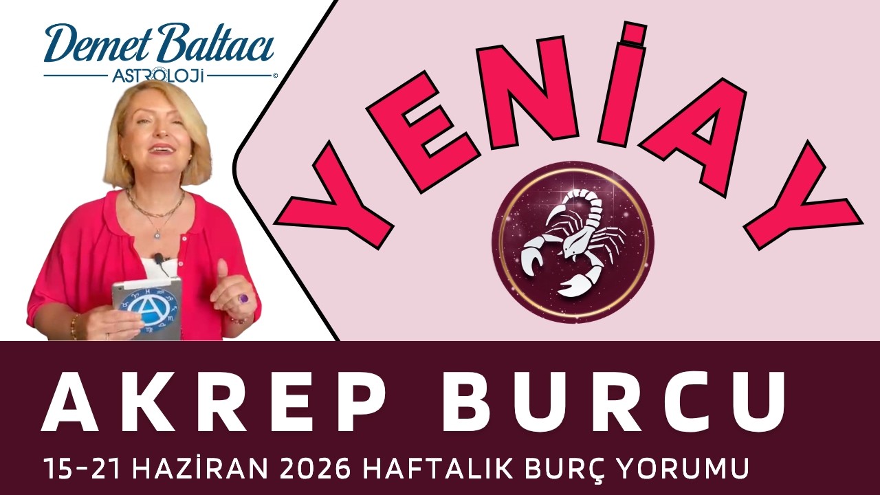 AKREP Burcu 🔥 Yeniay ! 🔥 Sizi Nasıl Etkileyecek ? ⭐ Haftalık Bur&ccedil; Yorumu #Astroloji #akrepburcu