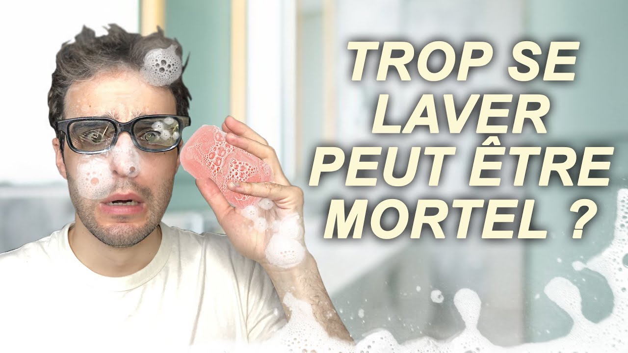 TROP SE LAVER PEUT ÊTRE MORTEL ? Vrai ou Faux #69
