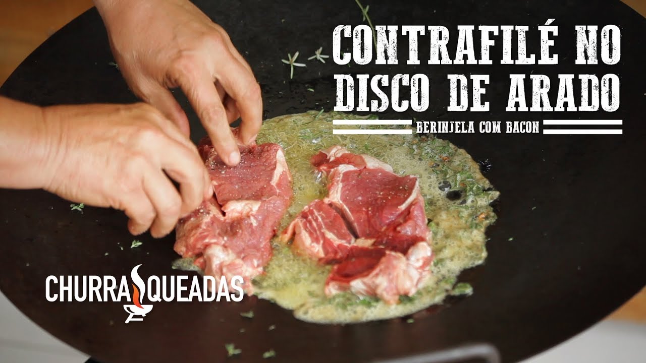 Contrafilé na Manteiga no Discão de Arado e Fogão Campeiro Don Forno I Churrasqueadas