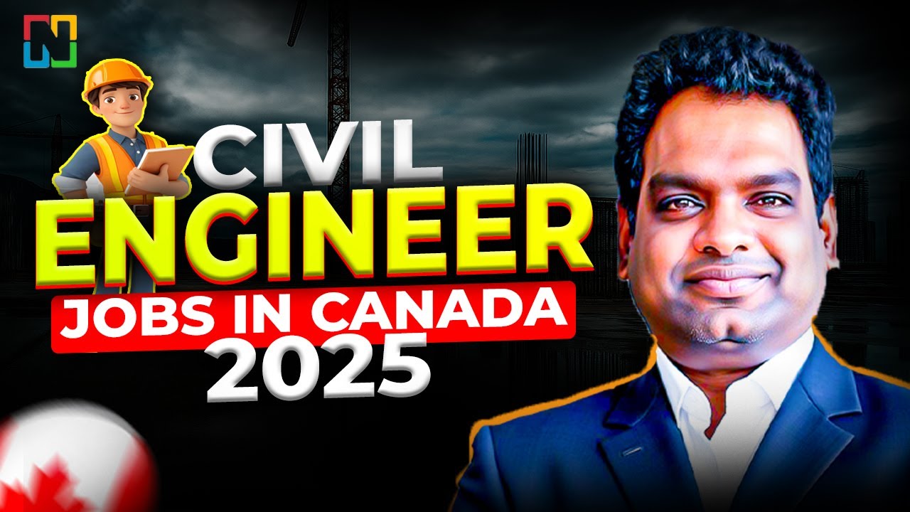 Civil Engineer Jobs in Canada 2025 | Project Management, Quantity Surveyor & Job Search Timeline