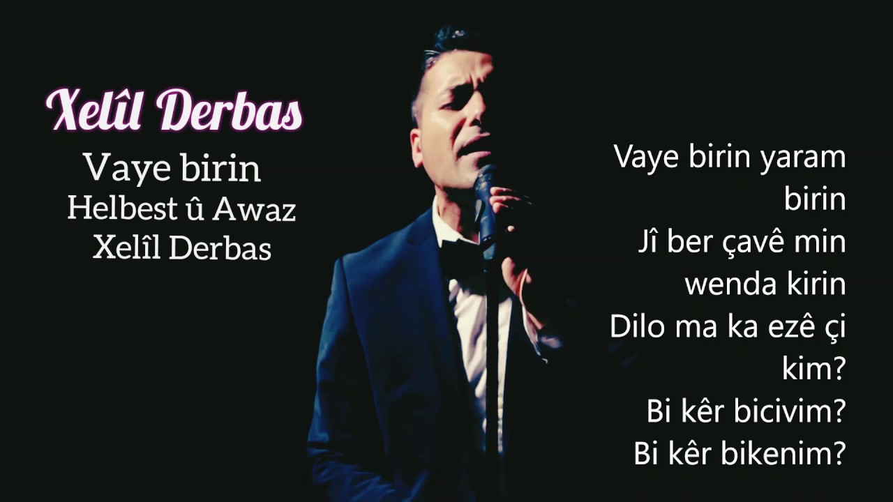 Xelil Derbas - Vaye birin / خليل درباس