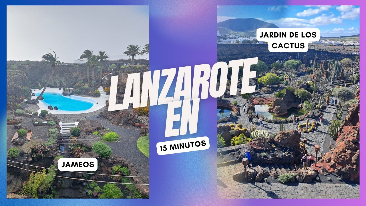 Lanzarote Que ver Como es la Isla en 15MIN