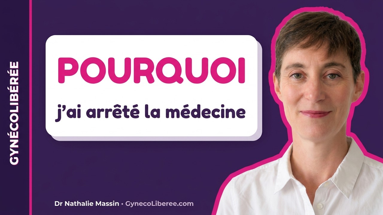 Qui suis-je — et pourquoi j'ai quitté la médecine pour créer Gynécolibérée