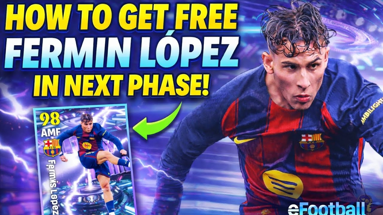 How To Get FREE FERMÍN LÓPEZ in Next Phase! 😱 eFootball 26