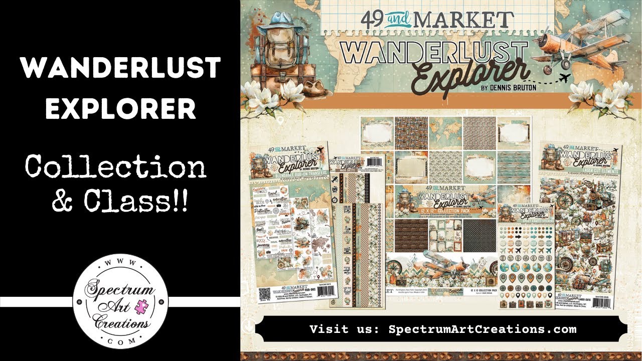 Wanderlust Explorer Class Kit & Class!  by 49 and Market  #SpectrumArtCreations #49andmarket