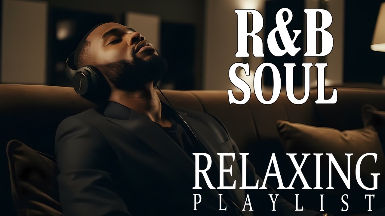 【R&B Soul】Relaxing Chill Playlist – Soulful Vocals & Deep Grooves