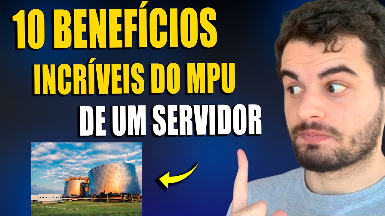 10 BENEFÍCIOS INCRÍVEIS DO MPU (QUE NGM FALA)