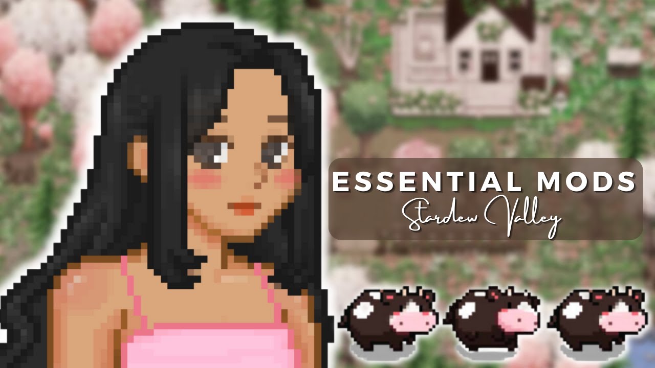 All of my Essential Stardew Valley Mods | Cottagecore Aesthetic & Quality of Life Upgrades