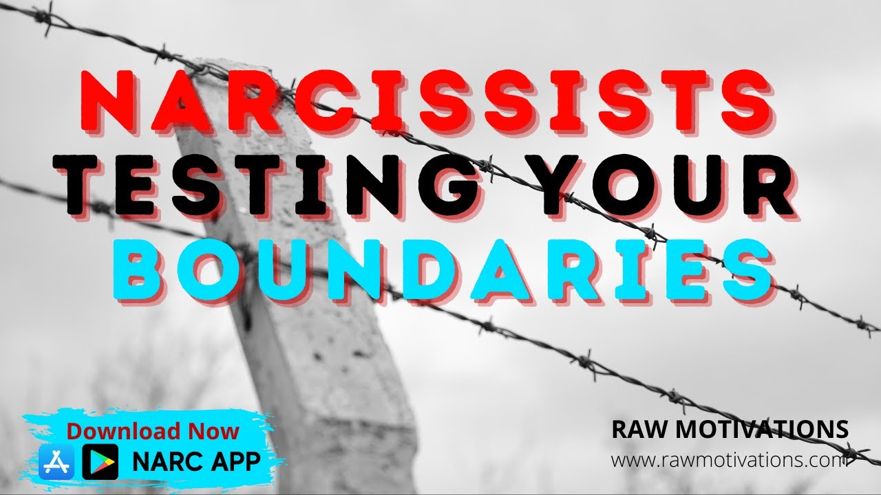 Narcissists Testing Your Boundaries