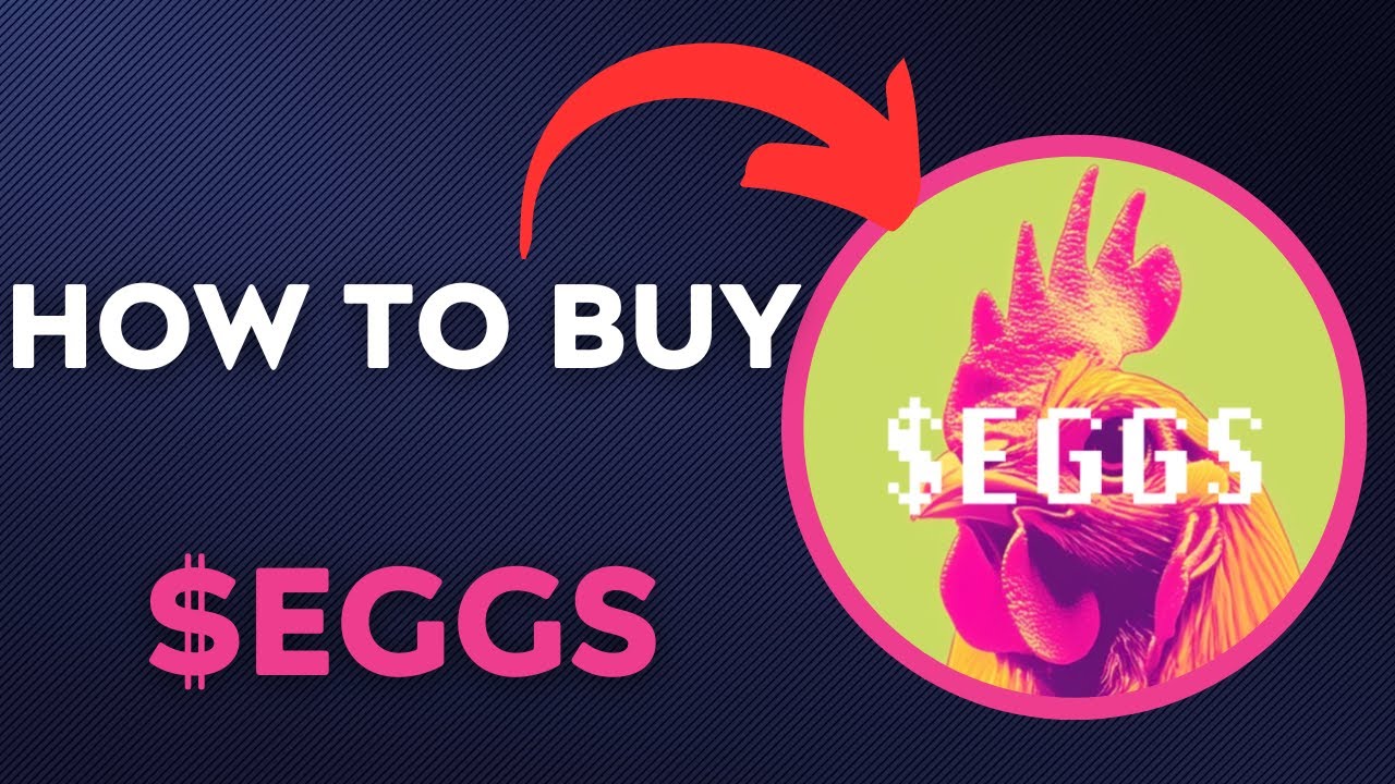 How To BUY $EGGS &ndash; $EGGS TOKEN CRYPTO COIN IN 60 SECONDS