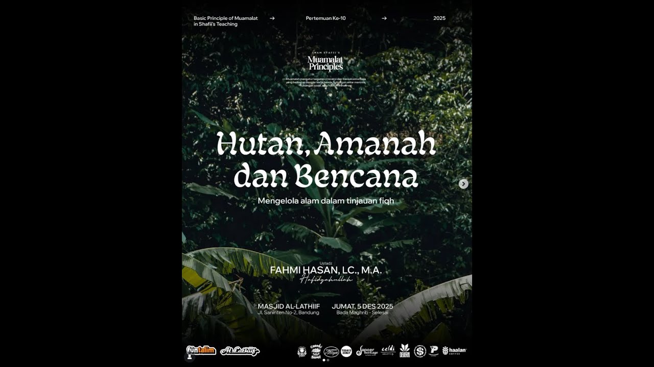 Hutan,Amamnah Dan Bencana - Ustadz Fahmi Hasan, LC., M.A.