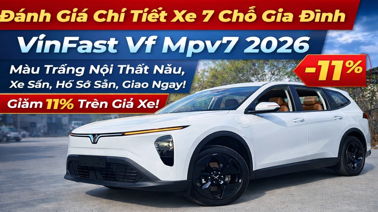 ✅Đánh Giá Chi Tiết VinFast VF MPV7 2026 | Xe 7 Chỗ Gia Đình Màu Trắng Nội Thất Nâu | Xe Giao Ngay!