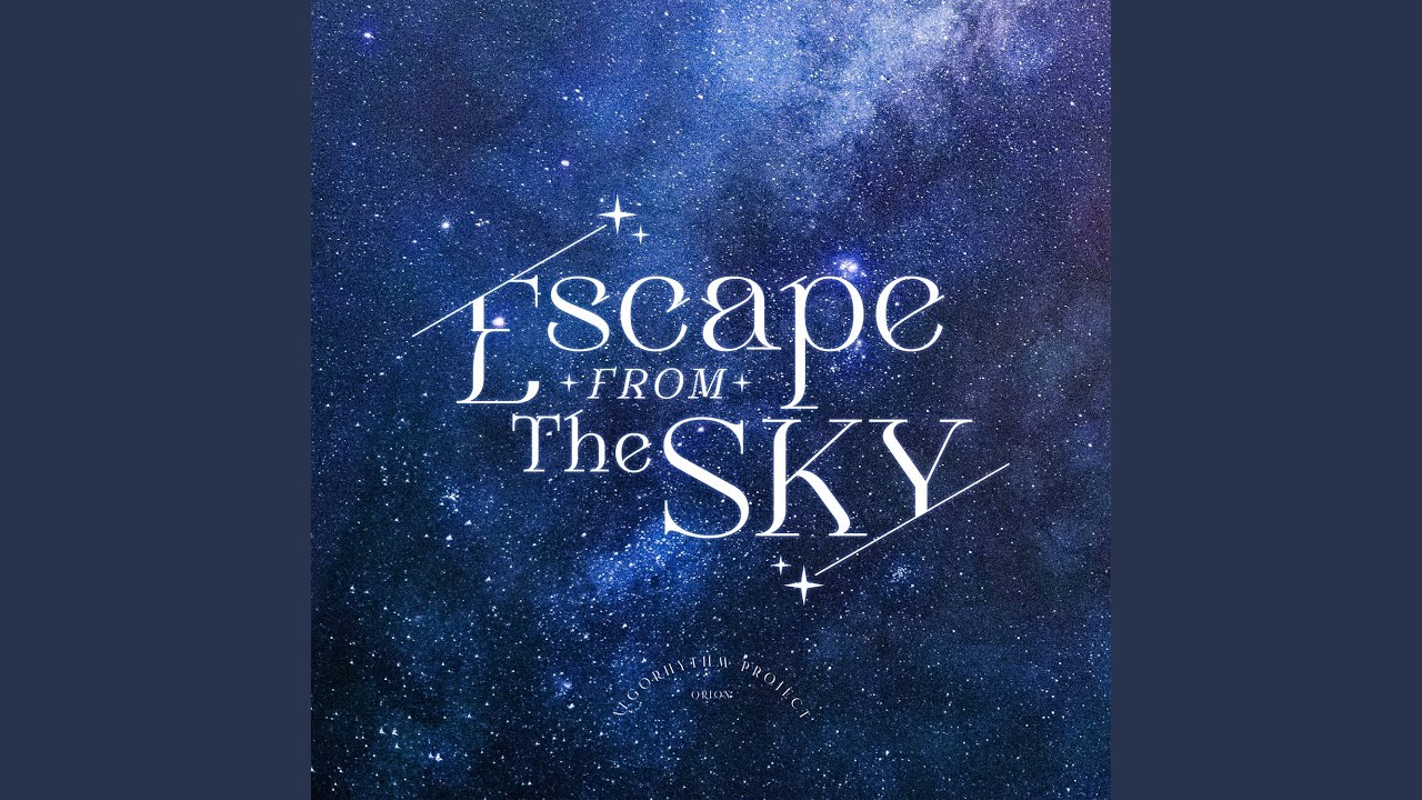 Escape from the Sky