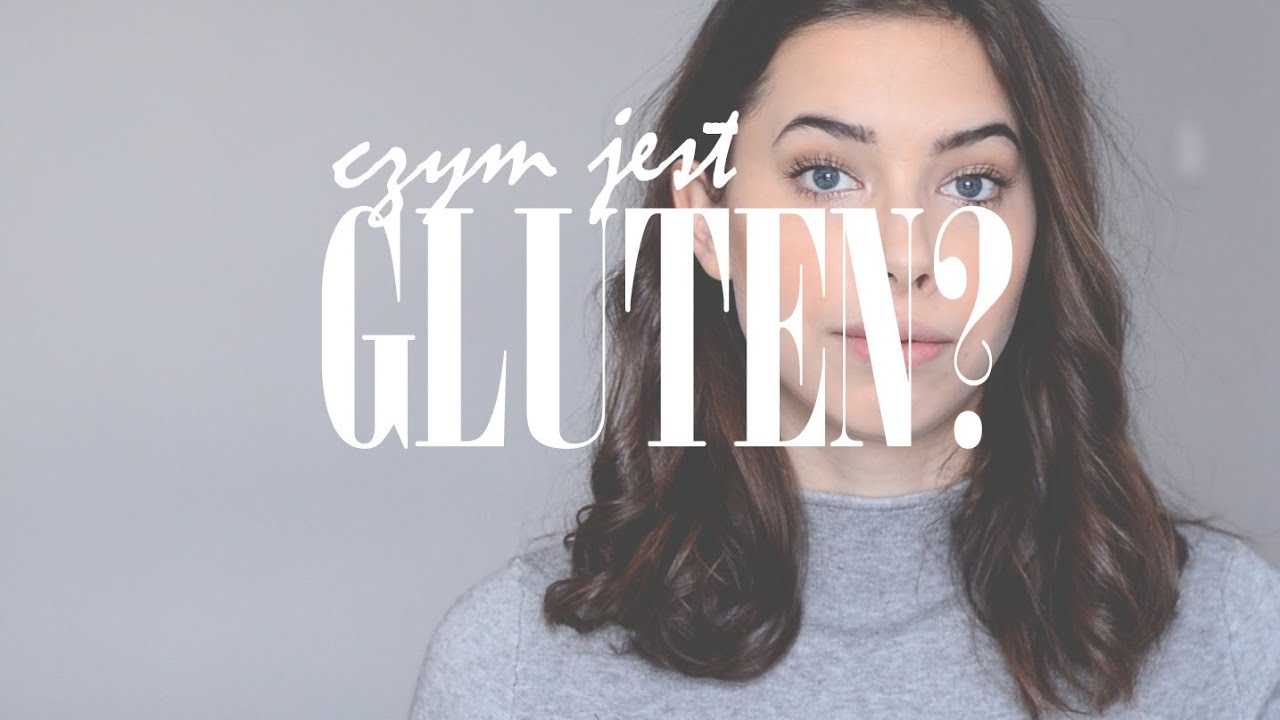 Co To Jest Gluten? | Czy Warto Go (Nie) Jeść?