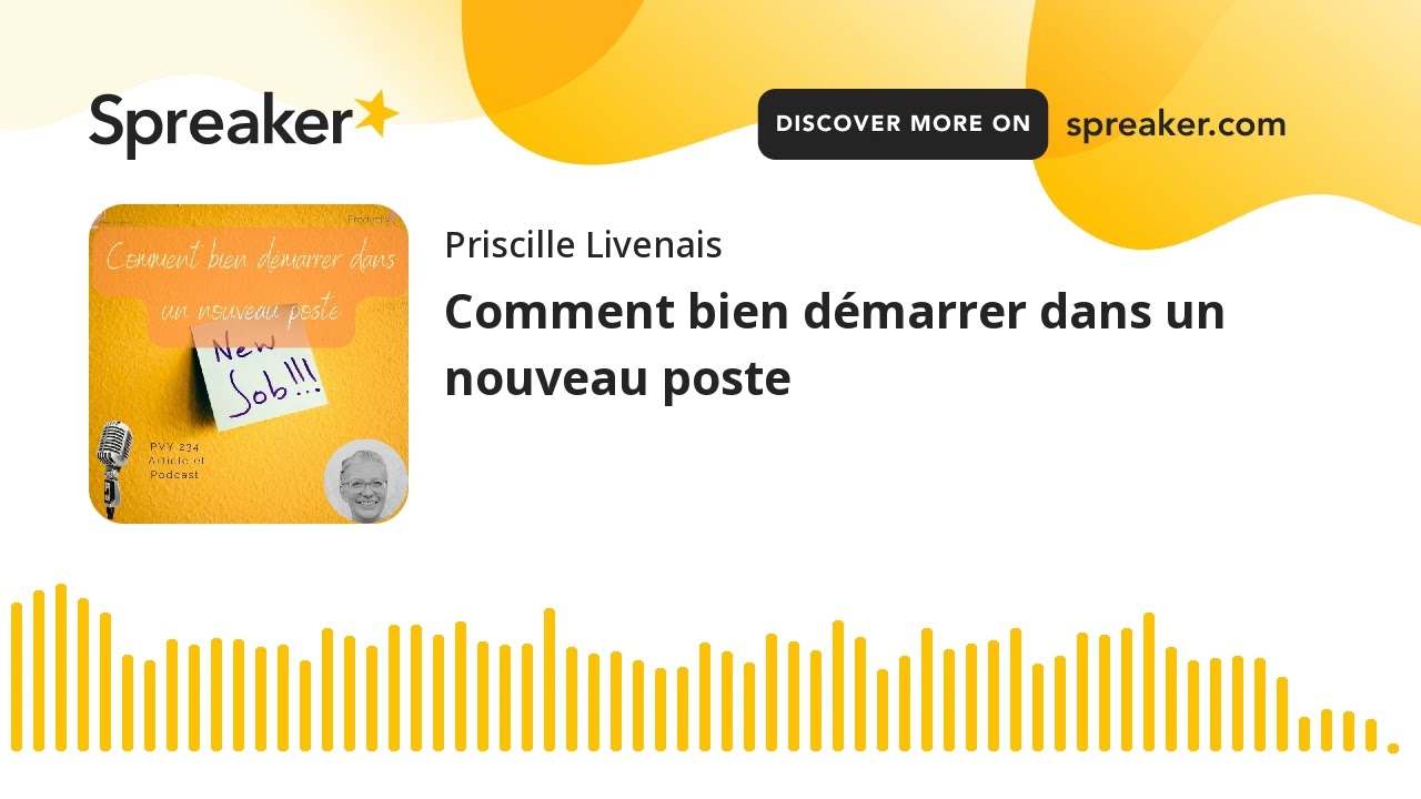 Comment bien démarrer dans un nouveau poste