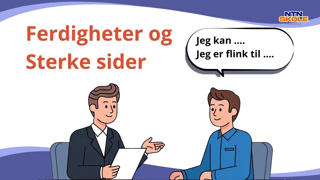 Norsk for jobbsøkere | Ferdigheter og sterke sider i jobbintervju