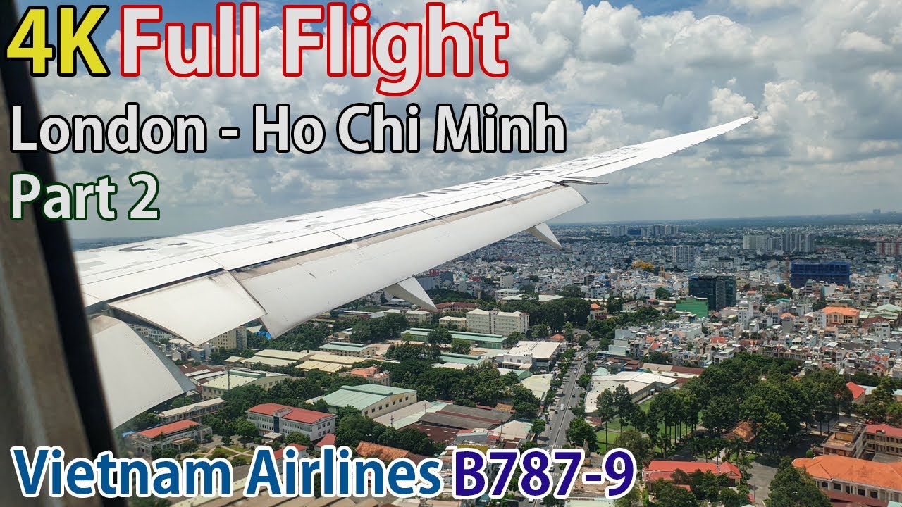 Full flight video, London (Heathrow) to Ho Chi Minh, B787, Vietnam Airlines, Part 2 [4K]