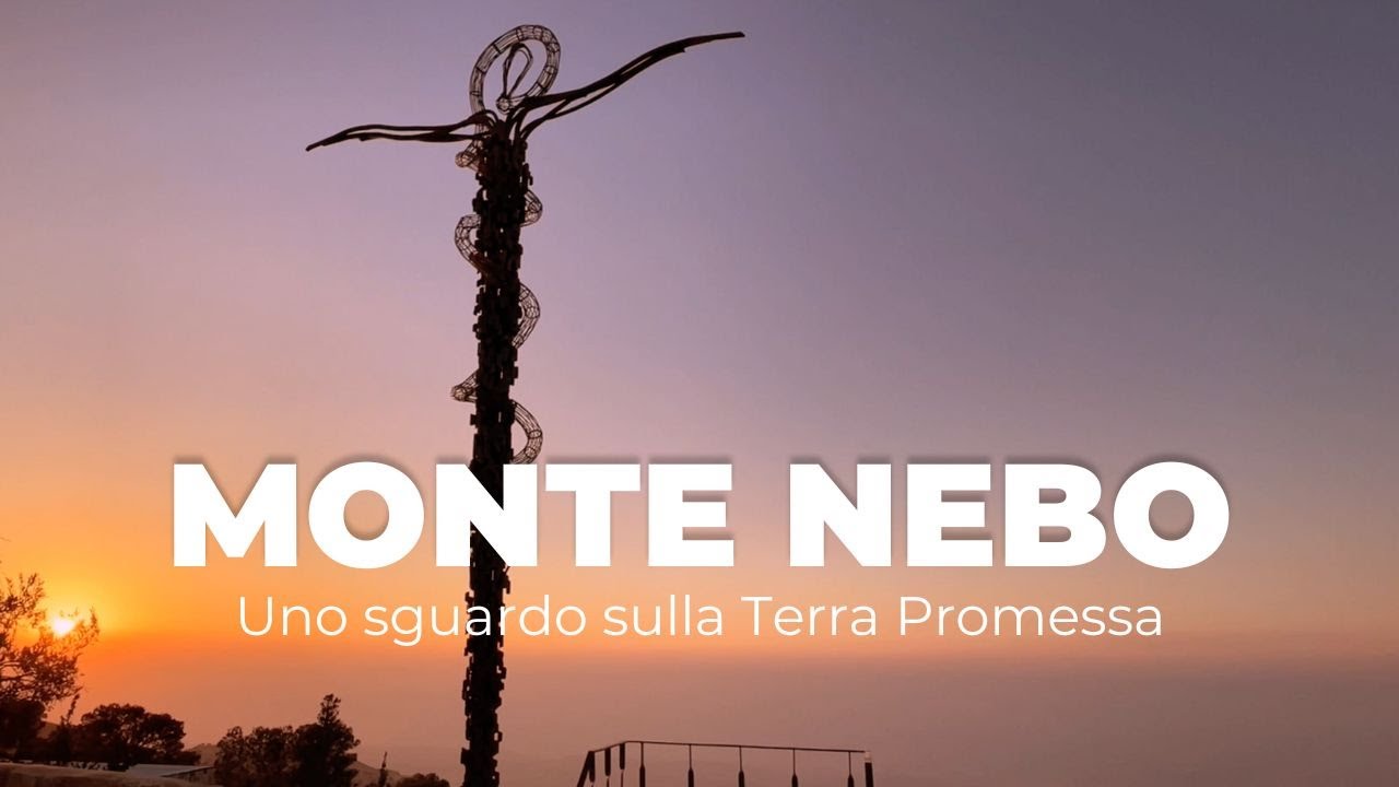 Monte NEBO - Uno sguardo sulla Terra Promessa