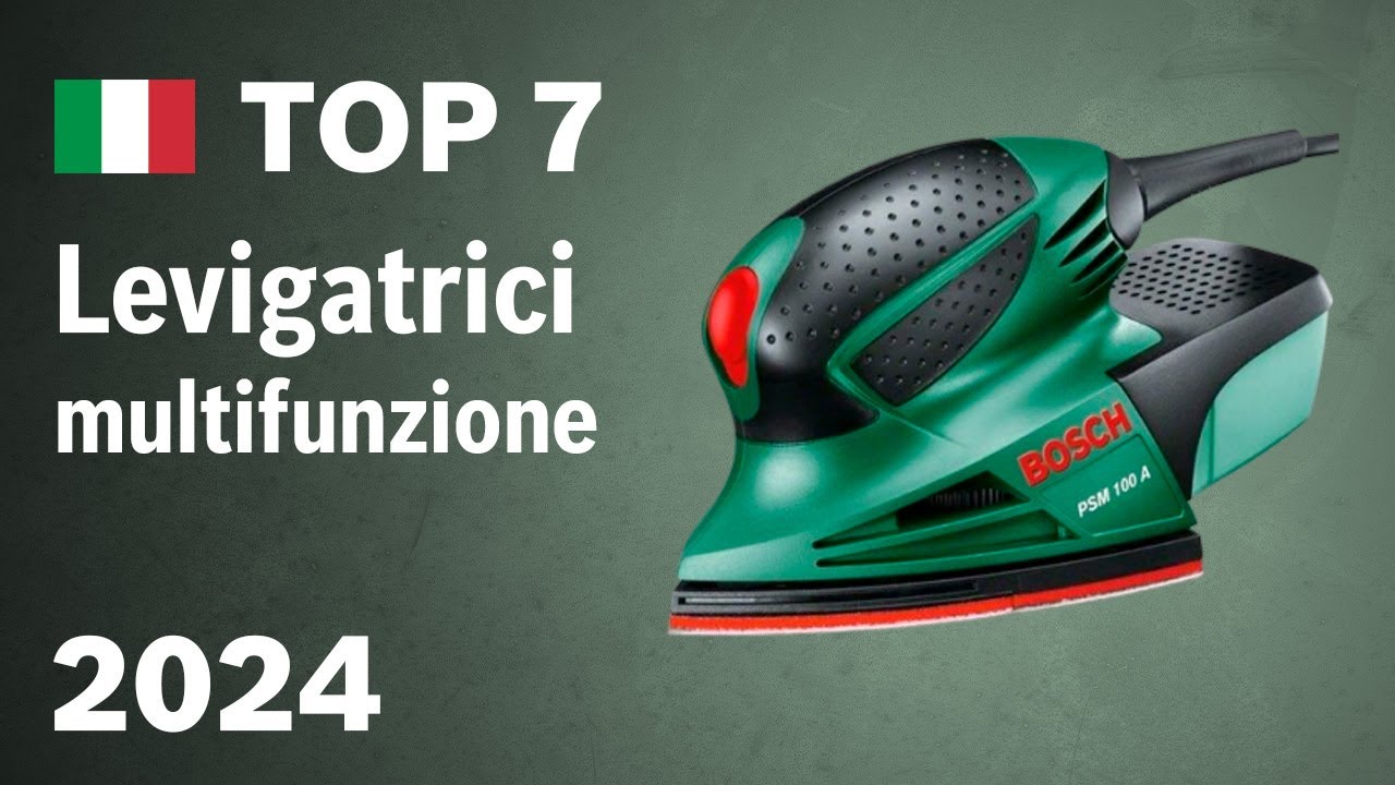 Top 7 Levigatrici multifunzione 2024 – Per una Finitura Perfetta