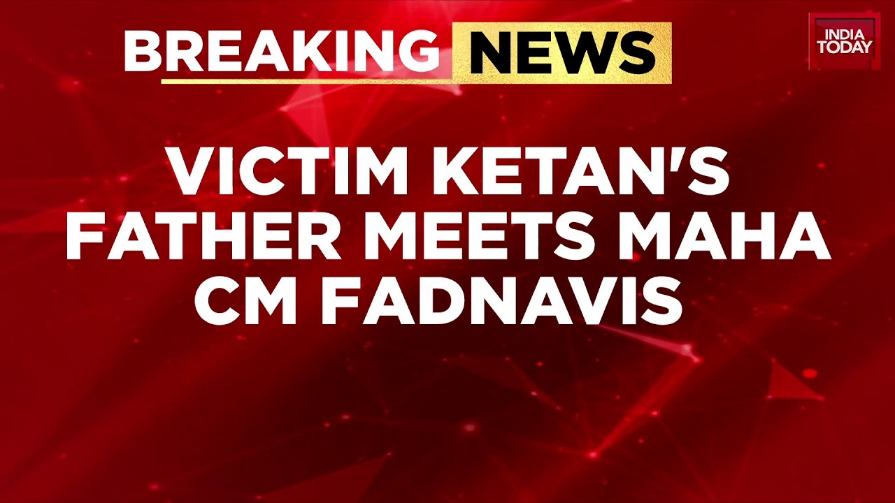 Pune Murder: Ketan's Father Meets MaharashtraCM Fadnavis | Ketan Murder | Lohagad Fort | Siya Goyal
