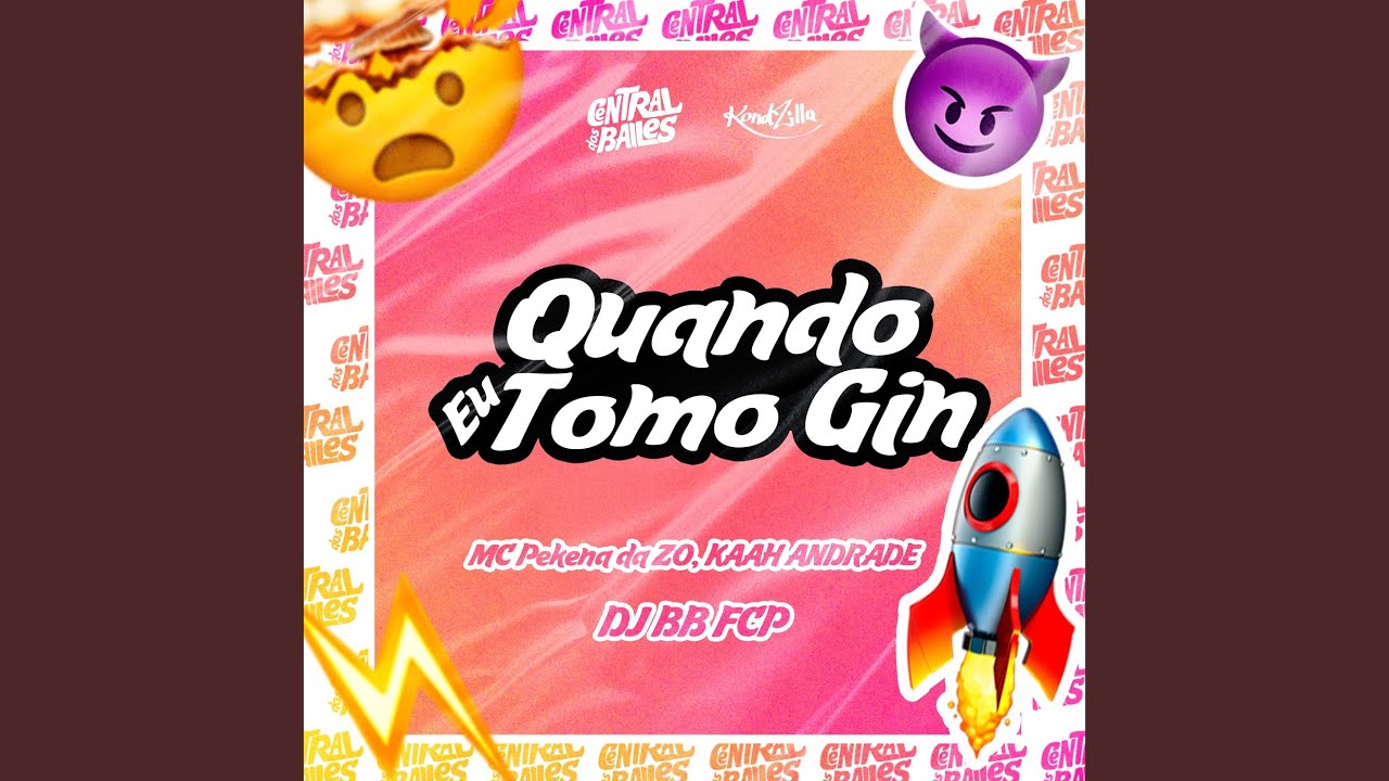 Quando Eu Tomo Gin