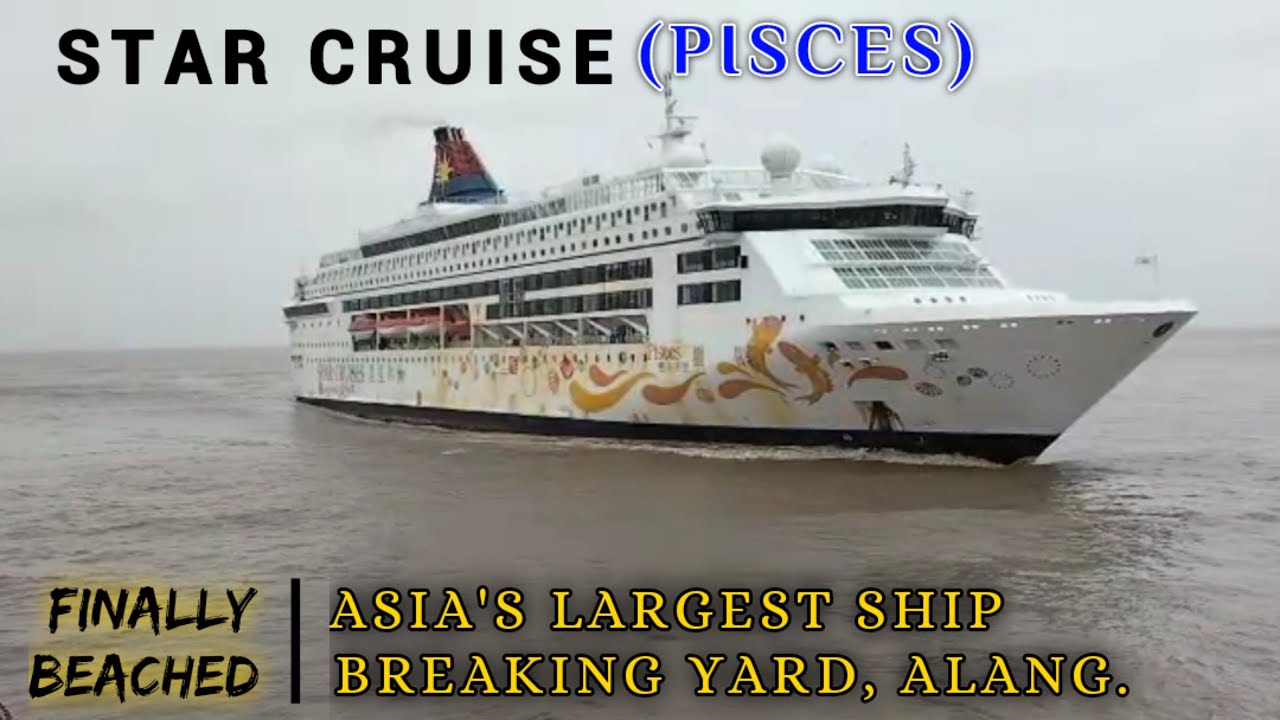 Finally Beached || star cruise || Alang Ship Breaking Yard