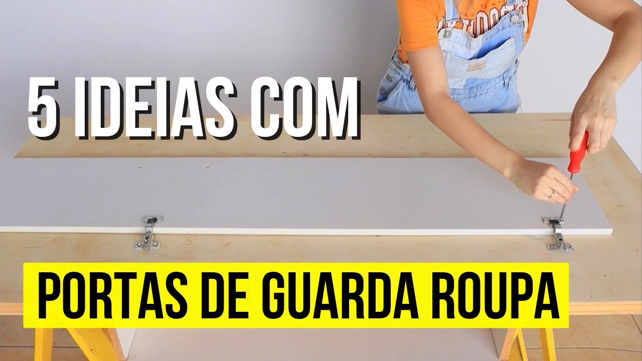 5 Ideias com PORTAS de GUARDA ROUPA para você fazer hoje mesmo! DIY IDEIAS do LIXO AO LUXO!