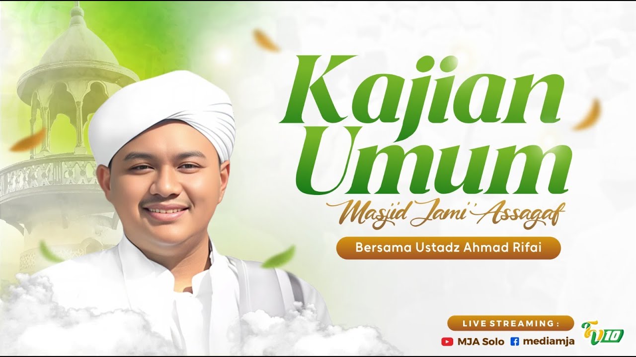 🔴Kajian Umum | Ustadz Ahmad Rifa'i | Masjid Jami' Assagaf Surakarta 28/1/2026