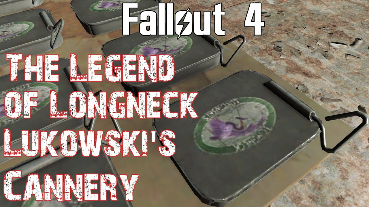 Fallout 4- The Legend of Longneck Lukowski's Cannery