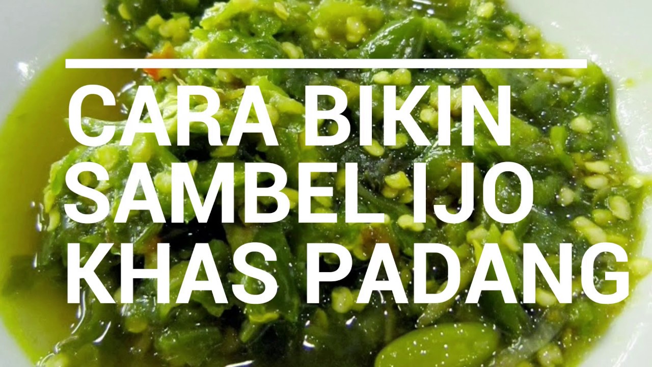 TUTORIAL CARA MEMBUAT SAMBAL IJO KHAS PADANG | resep masakan padang | sambal ijo khas padang