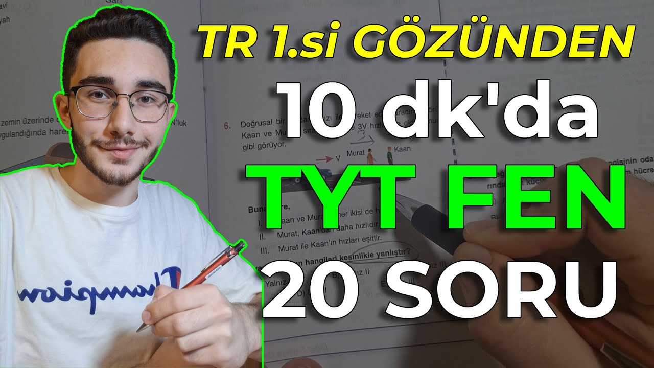 10 dk'da TR 1.si gözünden TYT FEN DENEME ÇÖZÜMÜ