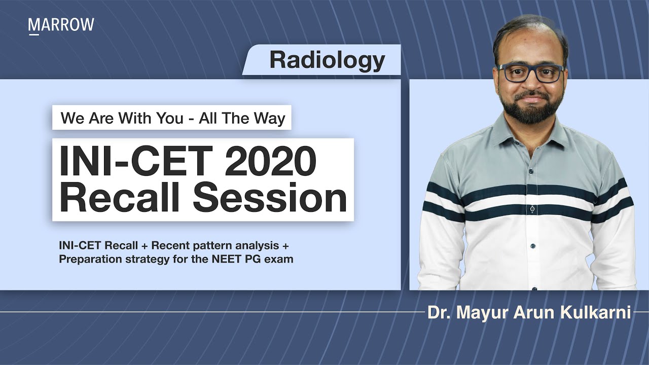 Radiology - #INICET 2020 Recall session. We are with you - All the way