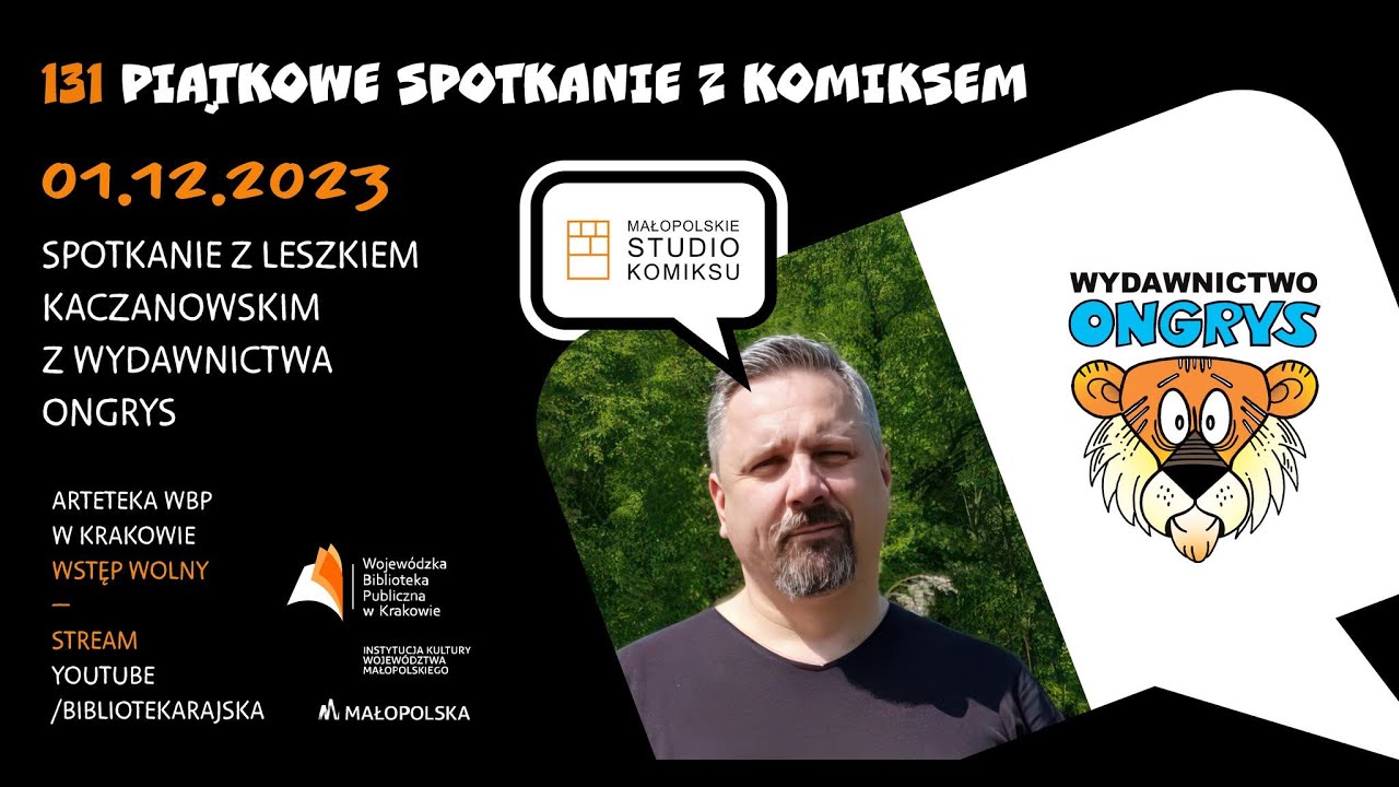 Piątkowe Spotkanie z komiksem #131: Spotkanie z Leszkiem Kaczanowskim z Wydawnictwa Ongrys