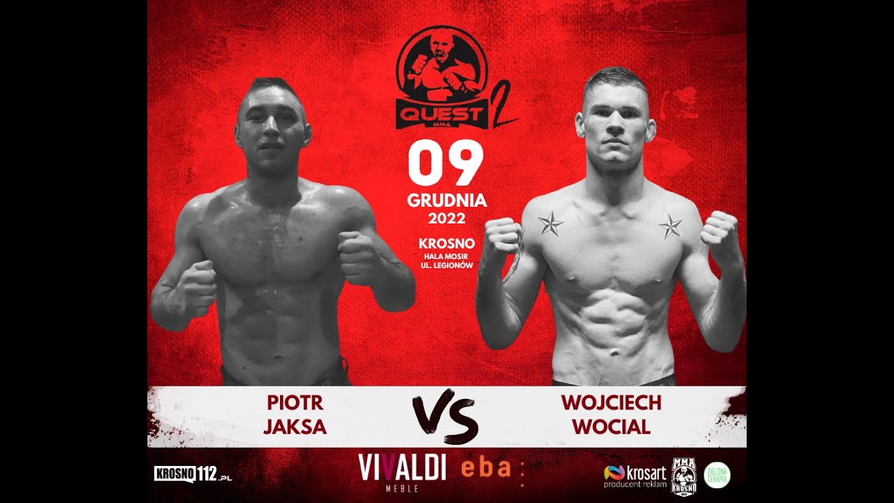 Piotr Jaksa vs. Wojciech Wocial - QUEST MMA 2