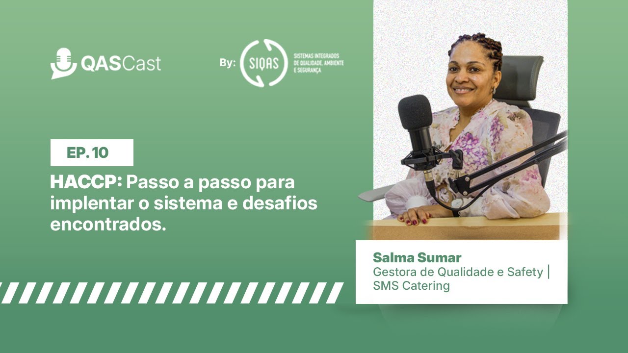 EP. 10 | Sistema HACCP: Passo a passo a sua implementação e desafios encontrados