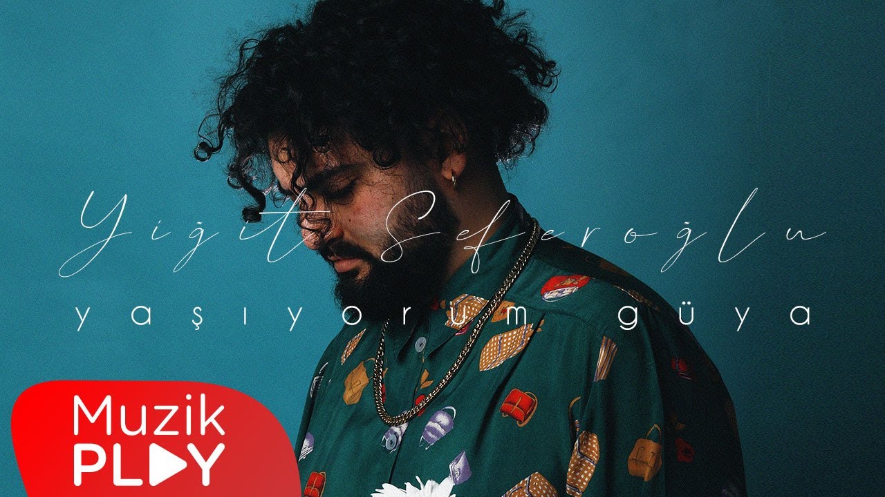 Yiğit Seferoğlu - Yaşıyorum G&uuml;ya (Official Lyric Video)