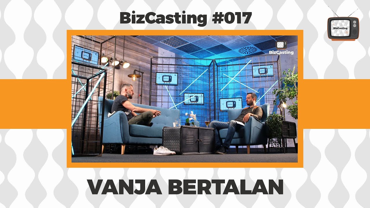 BizCasting #017 :: Vanja Bertalan