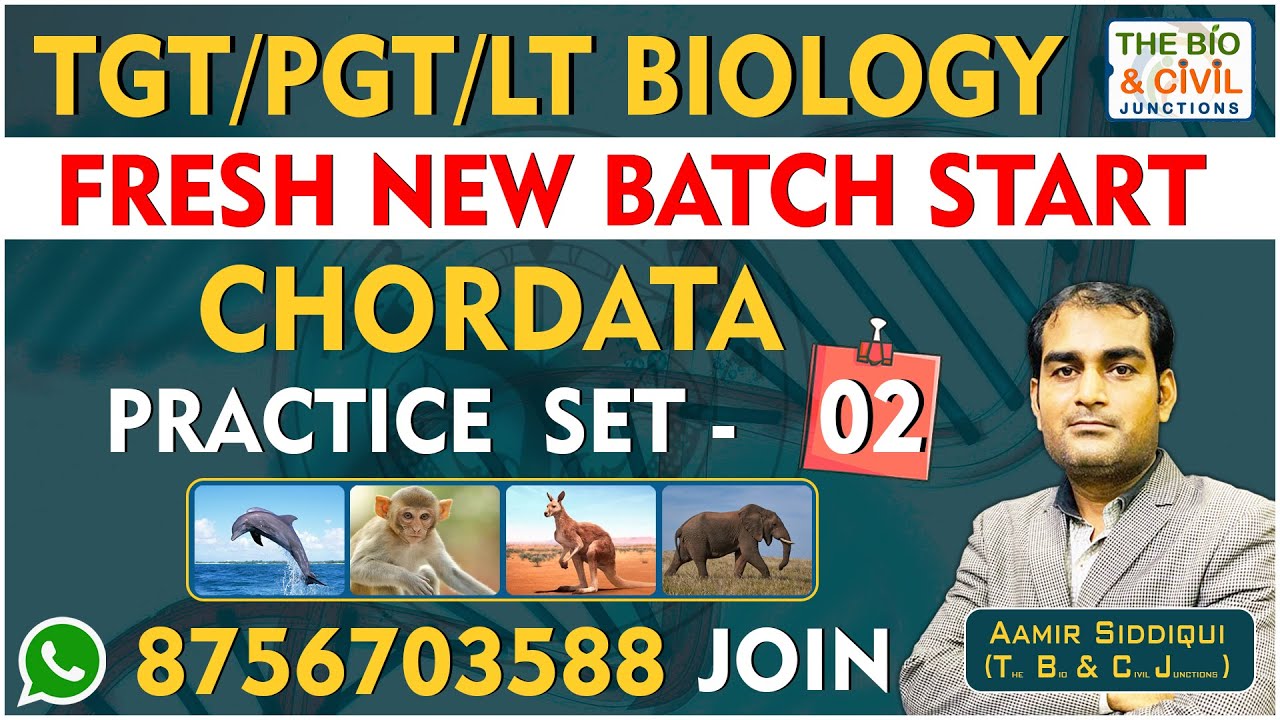 TGT/PGT - LT BIOLOGY || CHORDATA (PRACTICE SET - 2) || Aamir Siddiqui || THE BIO & CIVIL JUNCTIONS