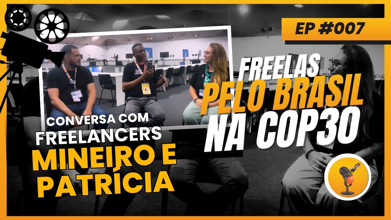 FREELA PELO BRASIL NA COP 30 - Freelancers Hoffmann Mineiro e Patrícia