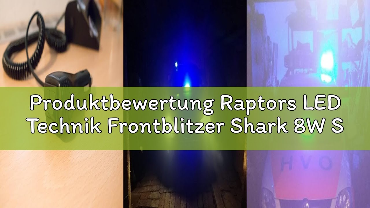 Produktbewertung Raptors LED Technik Frontblitzer Shark 8W Scheibenblitzer f&uuml;r Show Cars | Scheibenb
