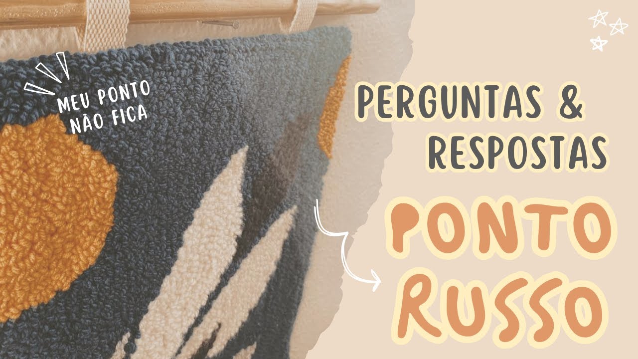 Perguntas e Respostas sobre PONTO RUSSO: ponto não fixa, qual cola usar, como finalizar?