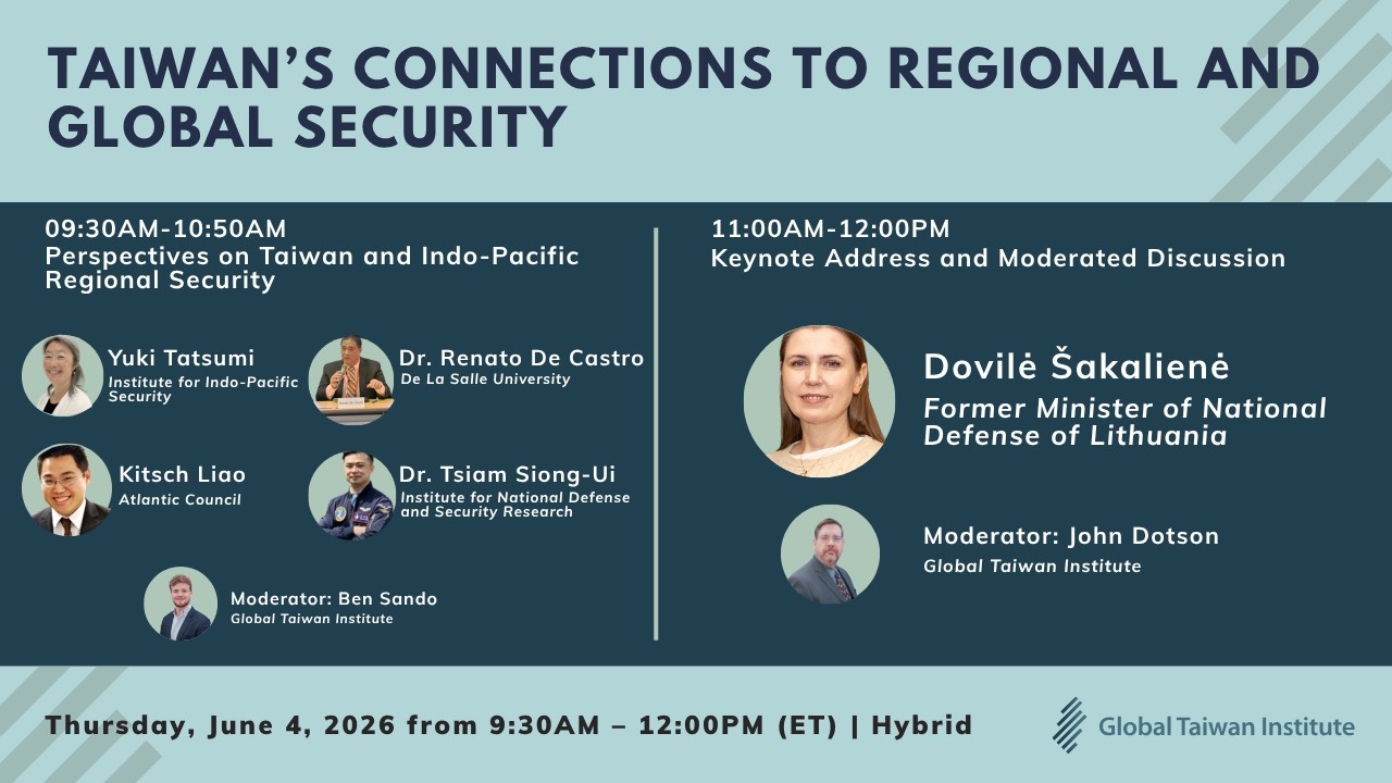 Taiwan&rsquo;s Connections to Regional and Global Security