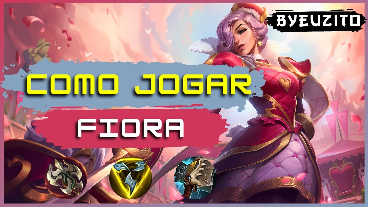 COMO JOGAR DE FIORA [ATUALIZADO] | League of Legends