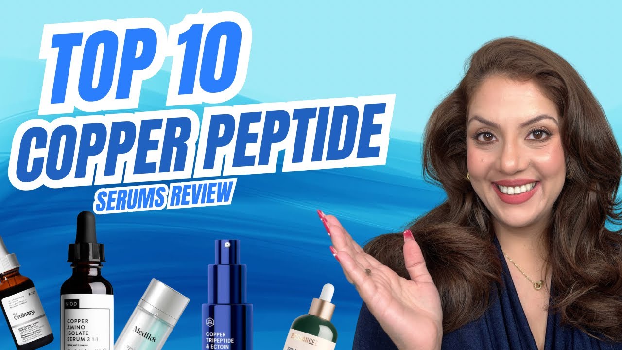 Best Copper Peptide Serums for Anti-Aging | Nipun Kapur
