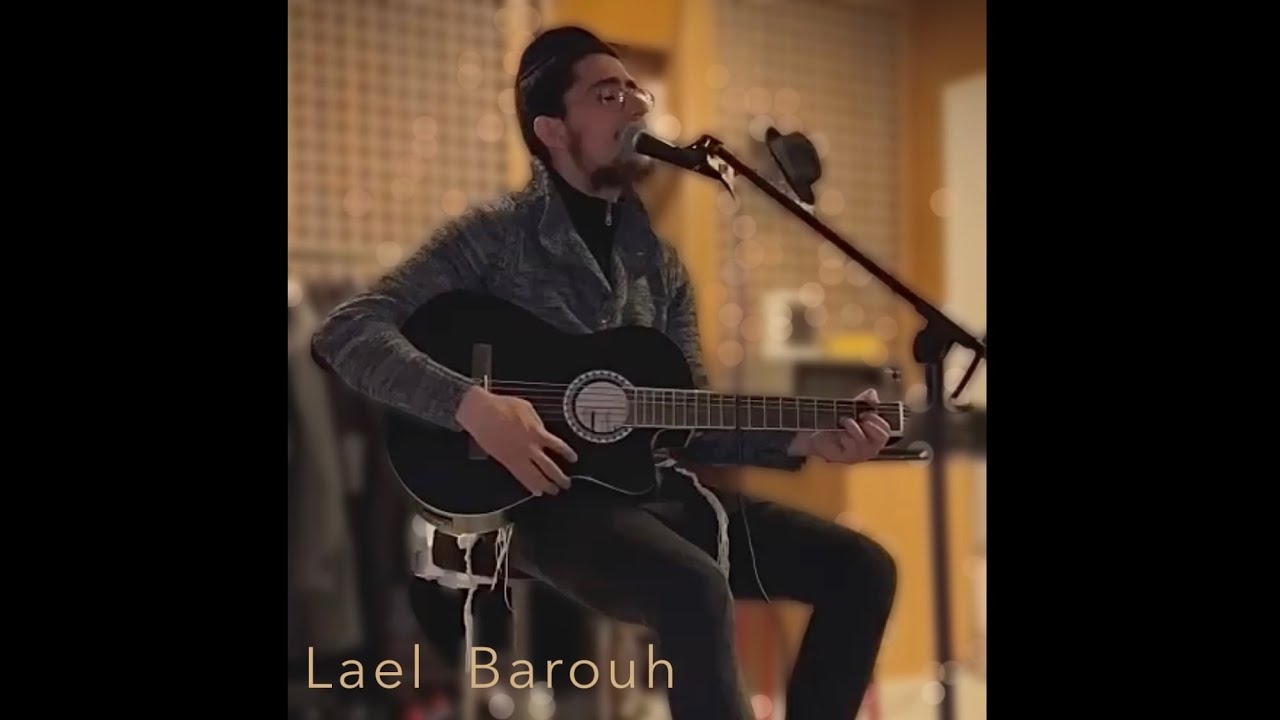 Sublime acoustic version of Lael Baruch - Reouven  (guitare-voix Lael Barouh par Ruben Benhamou)