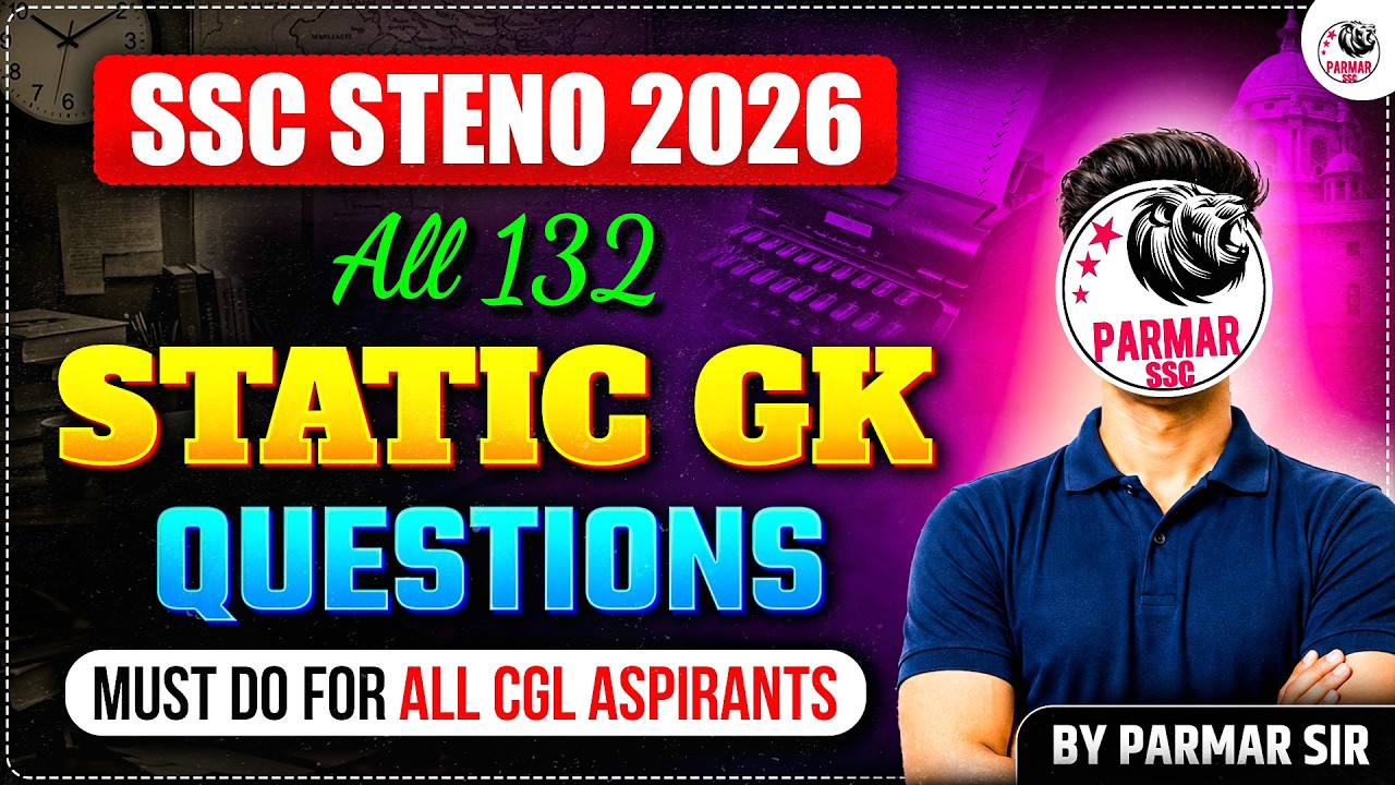 SSC STENO 2026 | ALL 132 STATIC GK QUES. | IMP. FOR CGL 2026